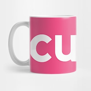 Cunt- a contemptuous term Mug